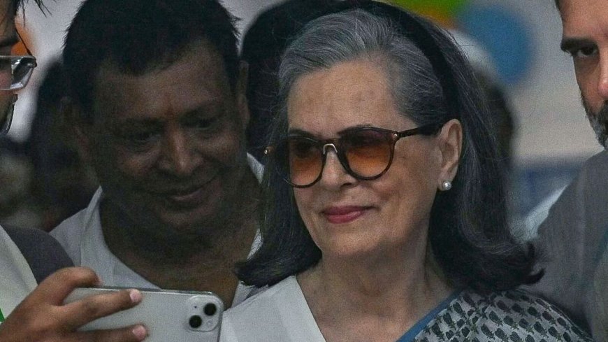 Lok Sabha elections 2024: ‘Very hopeful our results will be totally opposite to exit polls,’ says Sonia Gandhi