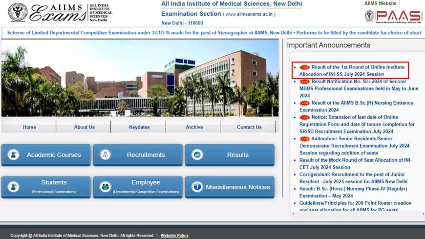 AIIMS INI SS 2024 Counselling Round 1 Seat Allotment Results Released at aiimsexams.ac.in: Check Documents Required