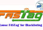NHAI Strengthens Process for Reporting 'Loose FASTag' for Blacklisting