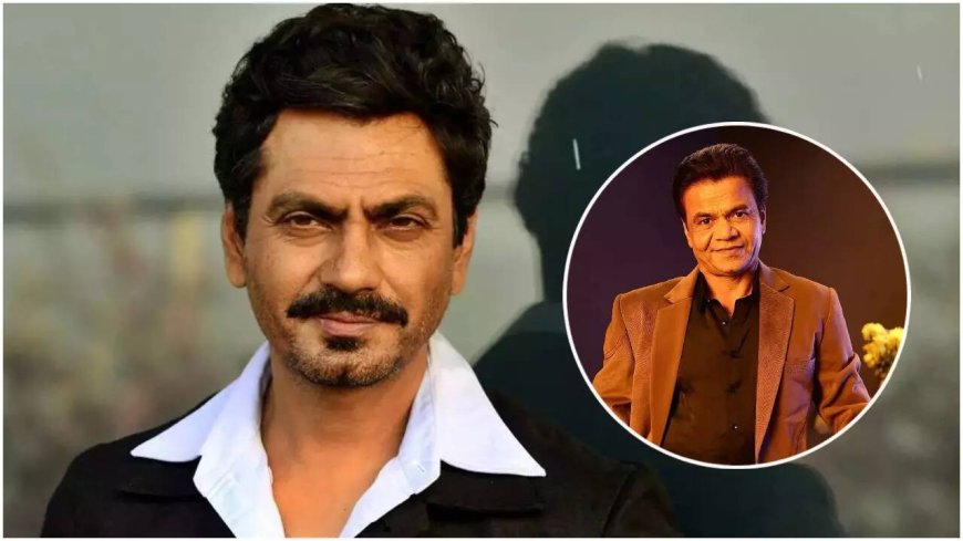 When Nawazuddin Siddiqui said Rajpal Yadav's house was like a Langar for struggling actors
